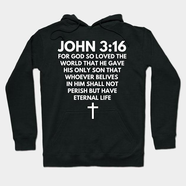 John 3:16 Bible Verse Good Faith Leader Christian Hoodie by Grove Designs